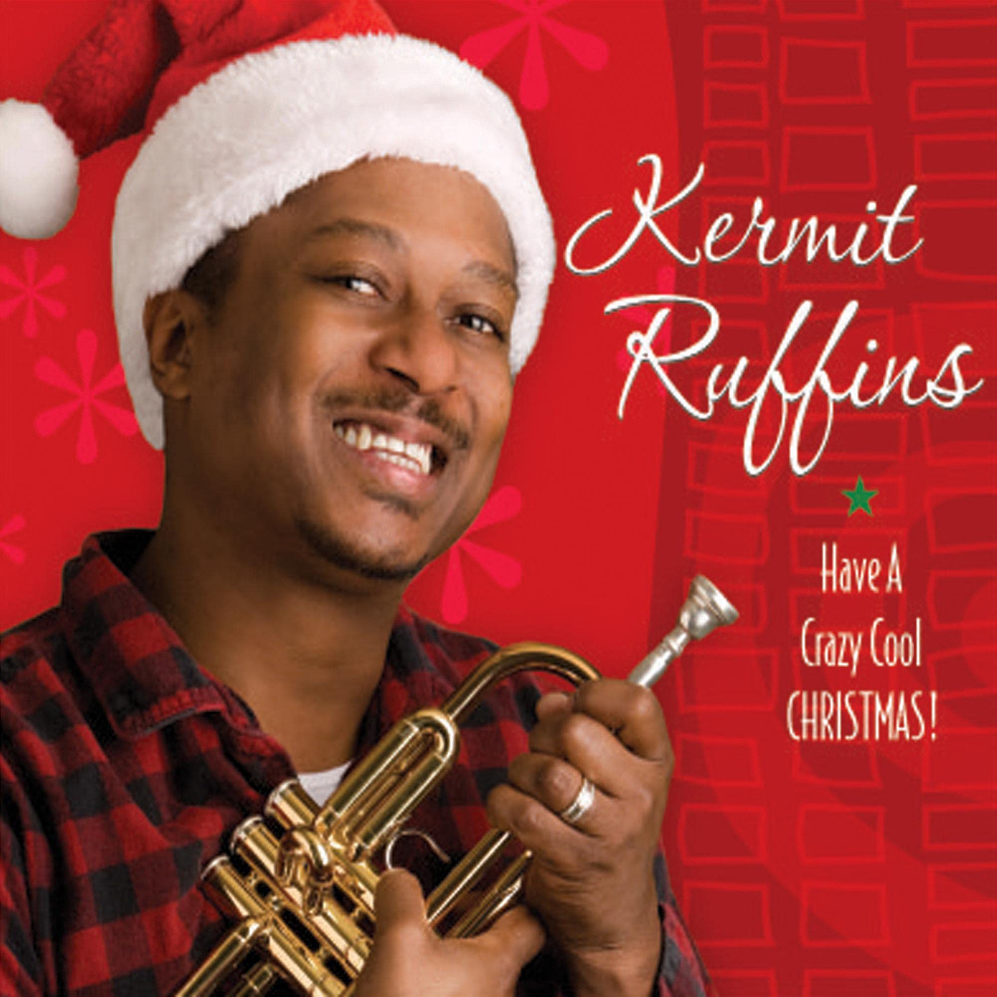 Kermit Ruffins Have A Crazy Cool Christmas (Vinyl LP)