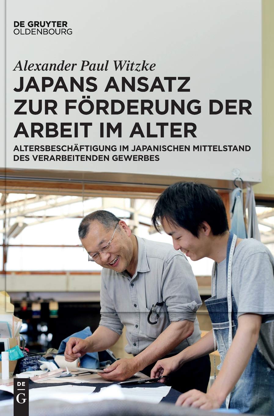 Image of `Witzke  Alexander Paul` Japans Ansatz Zur FRderung Der Arbeit Im A HBOOK NUOVO