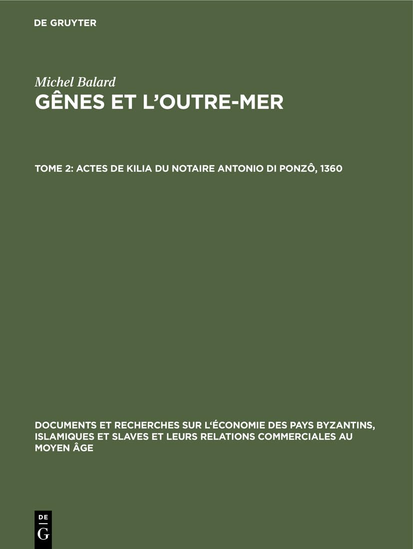 Actes de Kilia Du Notaire Antonio Di Ponzô, 1360 (Hardback)