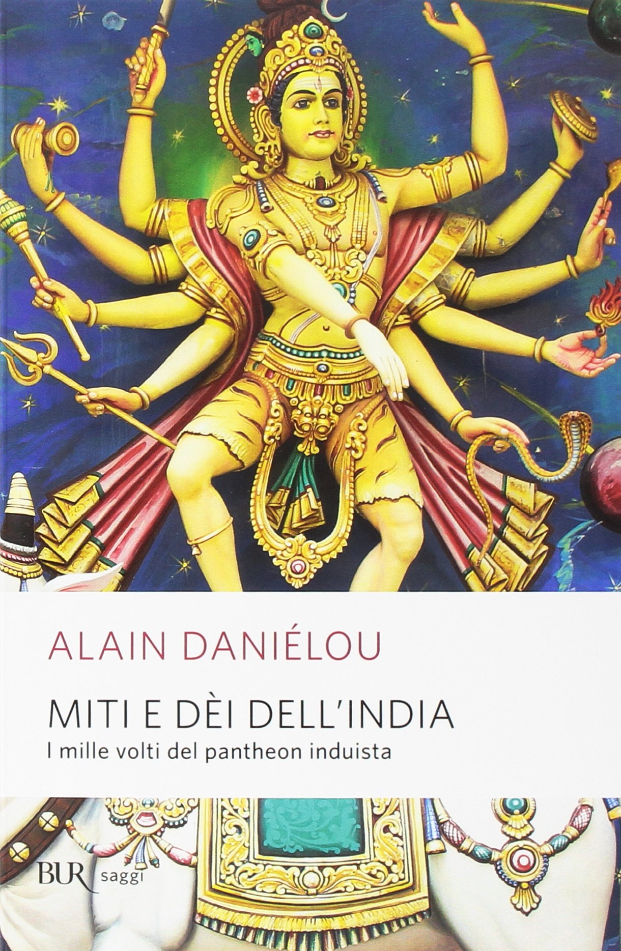 Alain Daniélou Miti e dèi dell’India (Paperback)