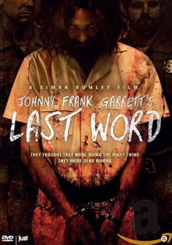 Johnny Frank Garrett's last word (DVD)