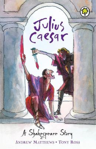 Эндрю Мэтьюз, рассказ Шекспира Юлий Цезарь (в мягкой обложке) (ИМПОРТ ИЗ Великобритании)