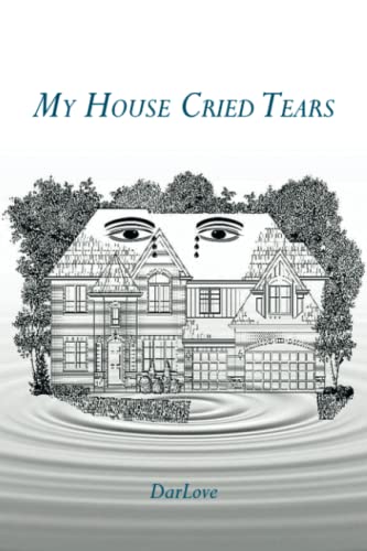 Darlove My House Cried Tears (Paperback) (UK IMPORT)