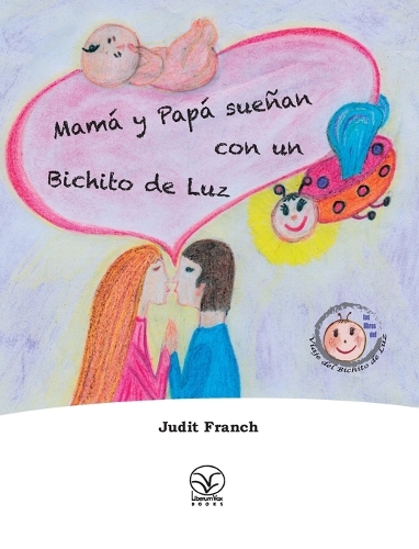 Judit Franch Mamá y Papá sueñan con un Bichito de Luz (Tapa dura) - Imagen 1 de 1