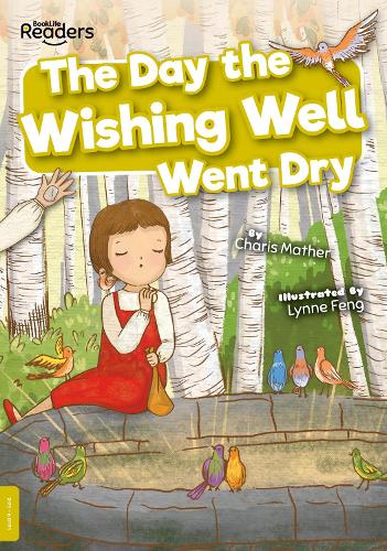 Charis Mather The Day the Wishing Well Went Dry (Paperback) (UK IMPORT)