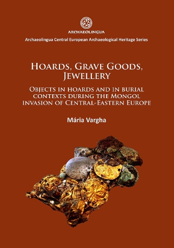 Mária Vargha Hoards grave goods jewellery (Paperback)
