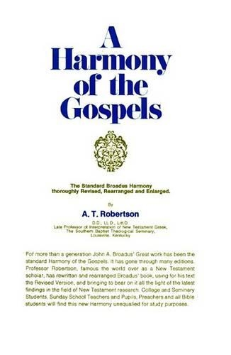 A Harmony of the Gospels Based on the Broadus Harmony by A t Robertson HARDBACK - Image 5