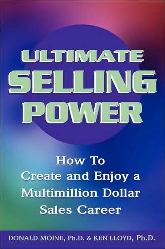 Donald Moine Ken Lloyd Ultimate Selling Power (Paperback) (UK IMPORT)