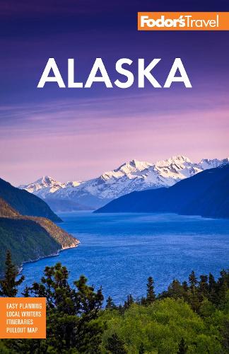 Fodor’s Travel Guides Fodor’s Alaska (Paperback) (UK IMPORT)