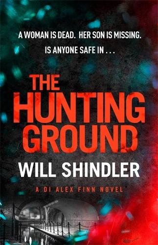 Will Shindler The Hunting Ground (Hardback) DI Alex Finn (UK IMPORT)