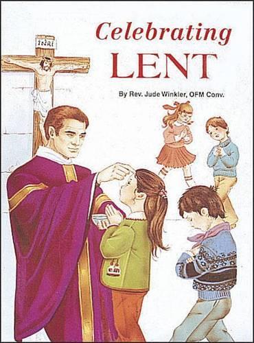 Jude Winkler Celebrating Lent (Paperback) St. Jospeh Picture Books