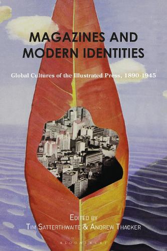 Tim Satterthwaite Magazines and Modern Identities (Hardback) (UK IMPORT)