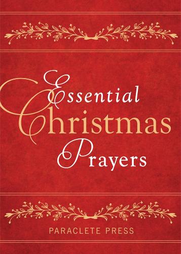 Paraclete Press Essential Christmas Prayers (Paperback) (UK IMPORT)