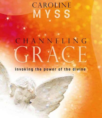 Caroline M. Myss Channeling Grace (CD)