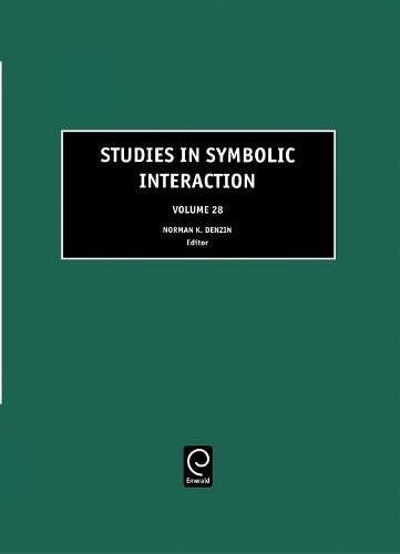 Norman K. Denzin Studies in Symbolic Interaction (Hardback)