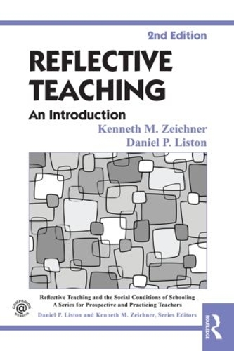 Kenneth M. Zeichner Daniel P. Liston Reflective Teaching (Paperback) (UK IMPORT)