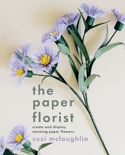 Suzi Mclaughlin The Paper Florist (Paperback)