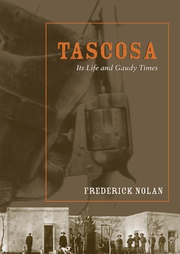 Frederick Nolan Tascosa (taschenbuch) (us Import)