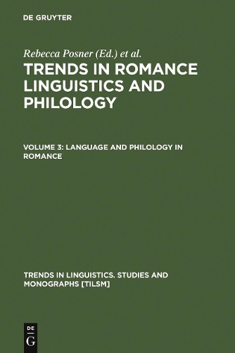 Rebecca Posner Language and Philology in Romance (Hardback)