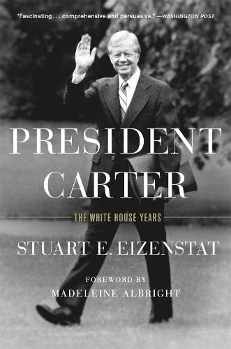 Stuart E. Eizenstat President Carter (Paperback) (UK IMPORT)