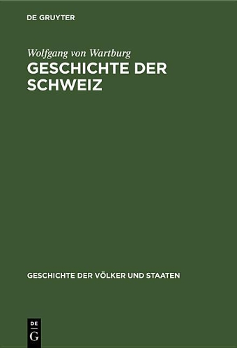 Wolfgang Von Wartburg Geschichte Der Schweiz (Hardback)