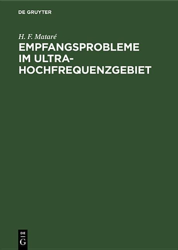 H F Mataré Empfangsprobleme Im Ultrahochfrequenzgebiet (Hardback)
