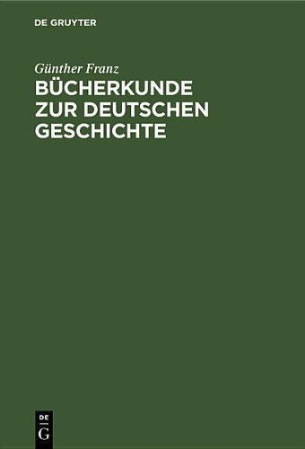 Günther Franz Bücherkunde Zur Deutschen Geschichte (Hardback)