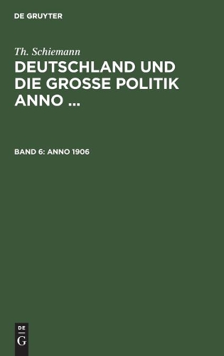 Th Schiemann Anno 1906 (Hardback)