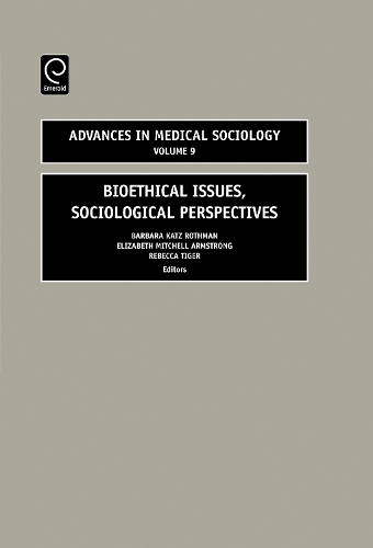 Barbara Katz Rothman Bioethical Issues (Hardback) Advances in Medical Sociology