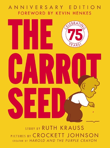 Ruth Krauss The Carrot Seed (Hardback)