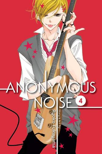 Ryoko Fukuyama Anonymous Noise, Vol. 4 (taschenbuch) Anonymous Noise