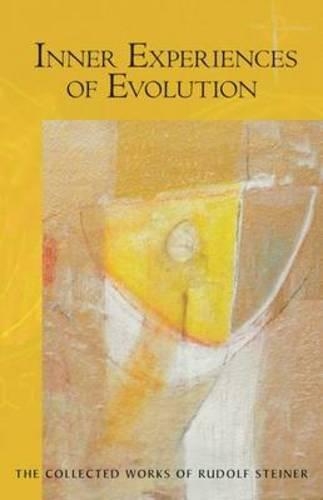 Rudolf Steiner Inner Experiences of Evolution (Paperback)