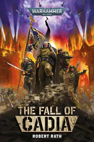 Robert Rath The Fall of Cadia (Paperback) Warhammer 40,000