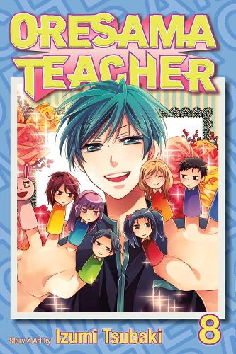 Izumi Tsubaki Oresama Teacher, Vol. 8 (Paperback) Oresama Teacher