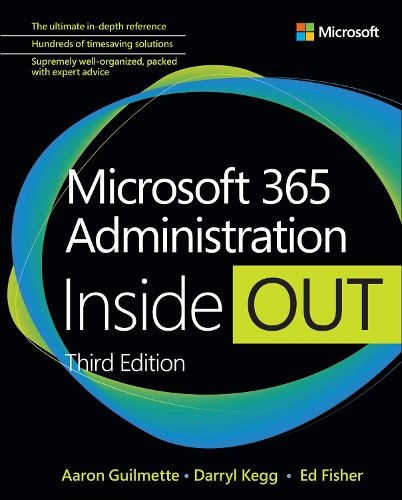 Ed Fisher Aaron Guilmette Darryl Microsoft 365 Administration Insid (Paperback)