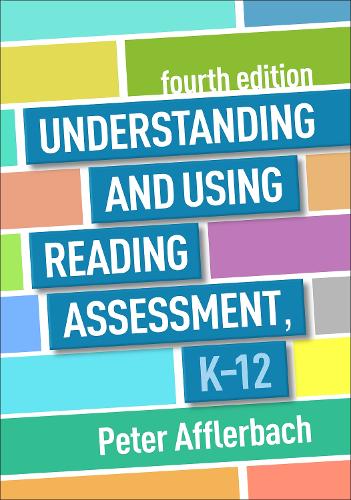 Peter Afflerbac Understanding and Using Reading Assessment, K-12, Fo (Paperback)