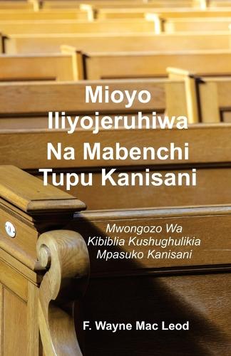 Уэйн Мак Лео Раненые сердца и пустые скамьи - Суахили (в мягкой обложке) (ИМПОРТ ИЗ Великобритании)
