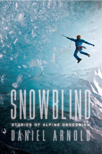 Daniel Arnold Snowblind (Paperback) (UK IMPORT)