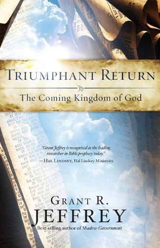 Grant Jeffrey Triumphant Return (Paperback) (UK IMPORT)