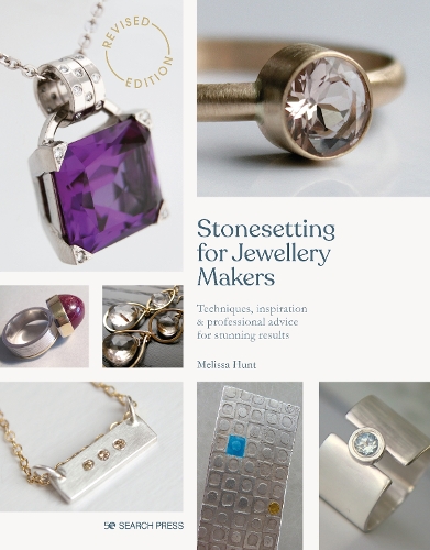 Melissa Hunt Stonesetting for Jewellery Makers (New Edition) (Paperback)