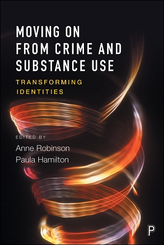 Paula Hamilton Moving on From Crime and Substance Use (Paperback)