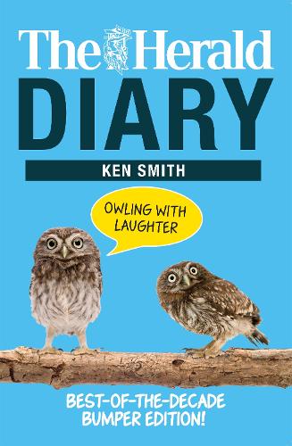 Ken Smith The Herald Diary: Owling with Laughter (Paperback) (UK IMPORT)