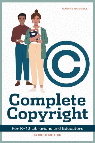 Carrie Russell Complete Copyright for K12 Librarians and (Paperback) (UK IMPORT)