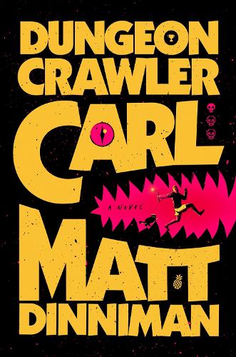 Matt Dinniman Dungeon Crawler Carl (Hardback) (UK IMPORT)
