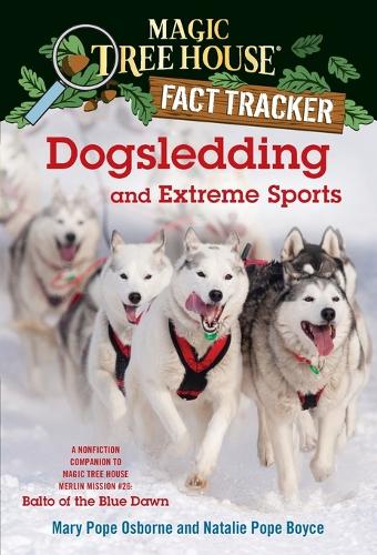 Natalie Pope Boyce Mary Pope Osborne Dogsledding and Extreme Sports (Paperback)