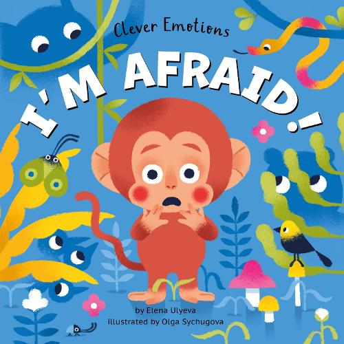 Clever Publishing Elena Ulyeva I’m Afraid! (Board Book) Clever Emotions