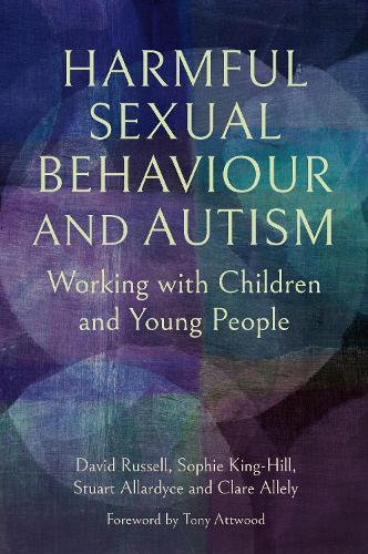 David Russell Dr Sophie King-Hill Stuart Allardyc Harmful Sexual Be (Paperback)