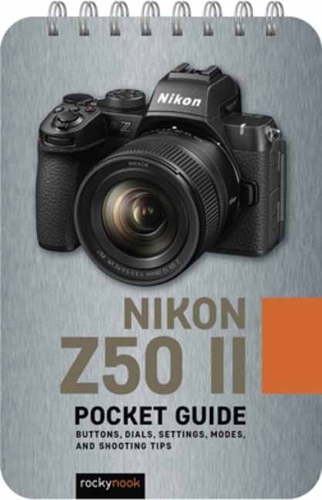 Rocky Nook The Nikon Z50 II: Pocket Guide (Spiral Bound)