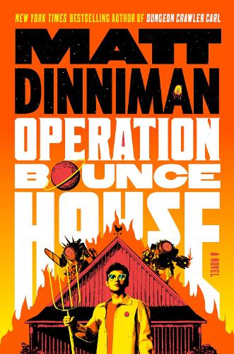 Matt Dinniman Operation Bounce House (Hardback)