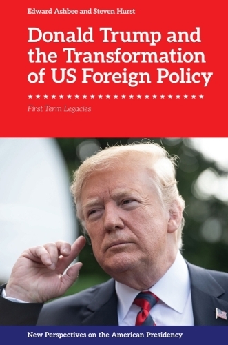 Edward Ashbee S Donald Trump and the Transformation of US (Hardback) (UK IMPORT)